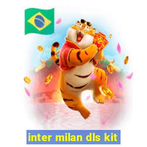inter milan dls kit